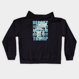 Anti Trump Typography - Racist Ignorant Bigot Kids Hoodie